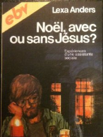 Noël, avec ou sans Jésus? Expériences d'une assistante sociale